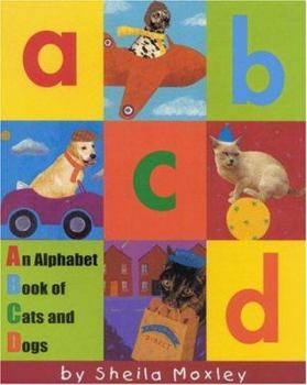 Hardcover ABCD: An Alphabet Book of Cats and Dogs Book