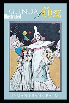 Glinda of Oz Illustrated