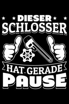 Dieser Schlosser Hat Gerade Pause: Jahreskalender für das Jahr 2020 Din-A5 Format Jahresplaner (German Edition)