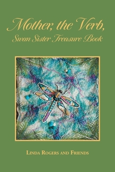 Paperback Mother, the Verb, Swan Sister Treasure Book