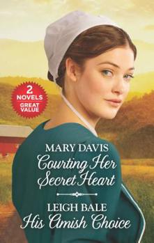 Mass Market Paperback Courting Her Secret Heart and His Amish Choice: A 2-In-1 Collection Book