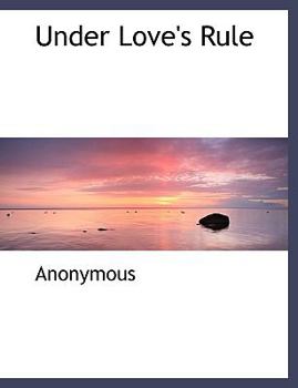 Paperback Under Love's Rule [Large Print] Book