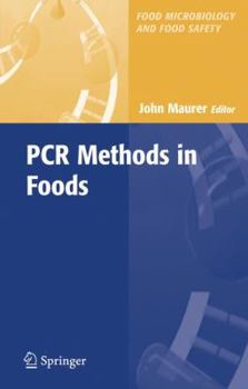 PCR Methods in Foods (Food Microbiology and Food Safety)