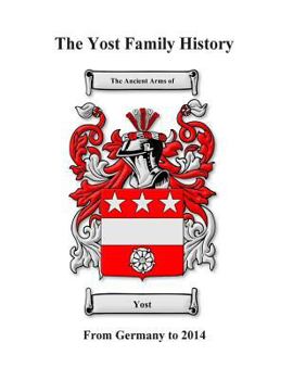 Paperback Yost Family History: Germany to 2014 Book