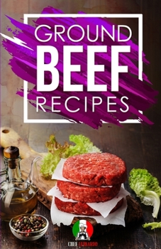 Paperback Ground Beef Recipes: 25+ Recipes by Chef Leonardo Book