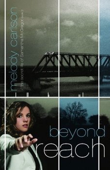 Beyond Reach (The Secret Life of Samantha McGregor) - Book #2 of the Secret Life of Samantha McGregor