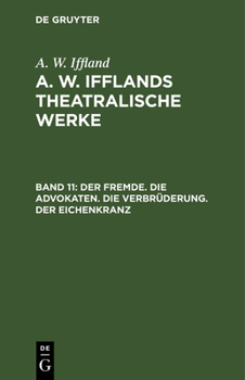 Hardcover Der Fremde. Die Advokaten. Die Verbrüderung. Der Eichenkranz [German] Book