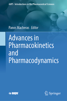 Hardcover Advances in Pharmacokinetics and Pharmacodynamics Book