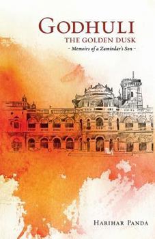 Paperback GODHULI The Golden Dusk Memoirs of a Zamindar's Son Book