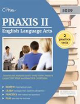 Paperback Praxis II English Language Arts: Content and Analysis (5039) Study Guide: Praxis II (5039) Test Prep and Practice Questions Book
