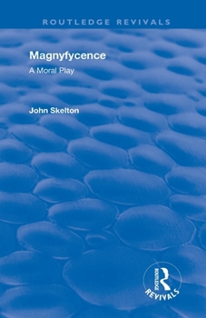 Paperback Magnyfycence: A Moral Play Book