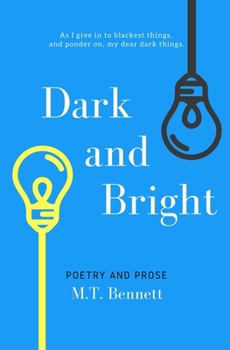 Paperback Dark and Bright: Poetry and Prose Book
