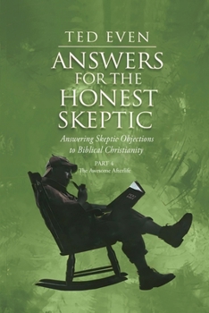 Paperback Answers for the Honest Skeptic Part 4: The Awesome Afterlife Book