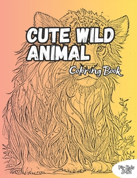 Paperback Cute Wild Cubs Coloring Book: Cute, Beautiful 50 Illustrations For Kids 5-12 Years Book