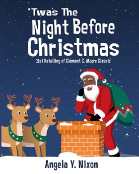 Paperback 'Twas the Night Before Christmas: A 21st Century Retelling of Clement C. Moore Classic Poem Book