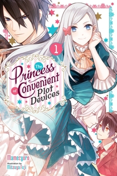 Paperback The Princess of Convenient Plot Devices, Vol. 1 (Light Novel): Volume 1 Book