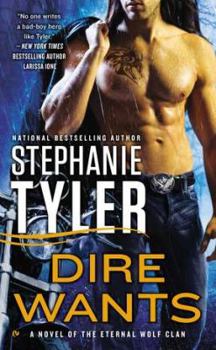 Dire Wants - Book #2 of the Eternal Wolf Clan