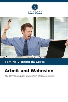 Paperback Arbeit und Wahnsinn [German] Book