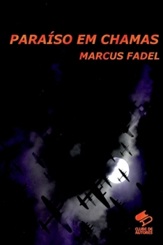 PARAÍSO EM CHAMAS: O PREÇO DA GUERRA (Portuguese Edition)