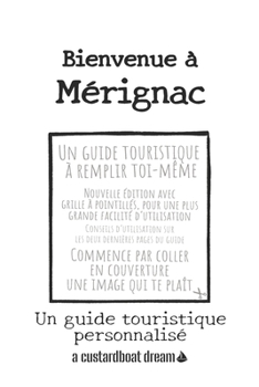 Paperback Bienvenue à Mérignac: Un guide touristique personnalisé [French] Book