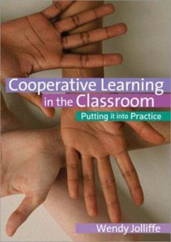 Paperback Cooperative Learning in the Classroom: Putting It Into Practice Book