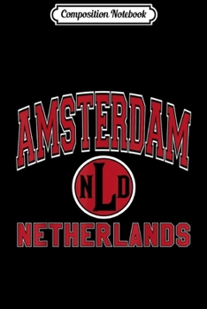 Composition Notebook: Amsterdam NLD Varsity Style Red Print  Journal/Notebook Blank Lined Ruled 6x9 100 Pages