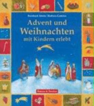 Hardcover Advent und Weihnachten mit Kindern erlebt [German] Book