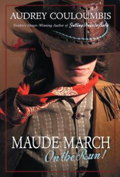 Maude March on the Run! - Book #2 of the Maude March Misadventures