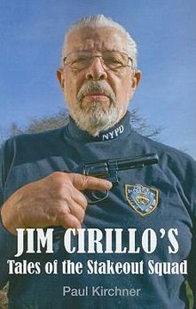 Paperback Jim Cirillo's Tales of the Stakeout Squad Book
