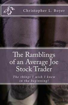 The Ramblings of an Average Joe Stock Trader 2nd Edition