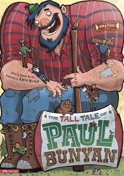Paperback The Tall Tale of Paul Bunyan: The Graphic Novel Book