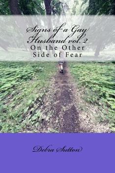 Paperback Signs of a Gay Husband: On the Other Side of Fear Book