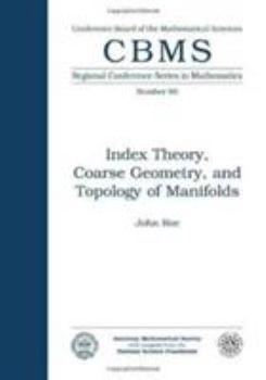 Paperback Index Theory, Coarse Geometry, and Topology of Manifolds (CBMS Regional Conference Series in Mathematics, No. 90) Book