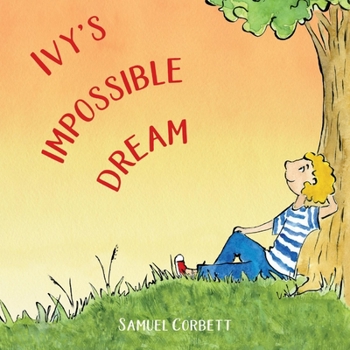 Paperback Ivy's Impossible Dream: Volume 1 Book
