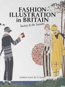 Hardcover Fashion Illustration in Britain: Society & the Seasons Book