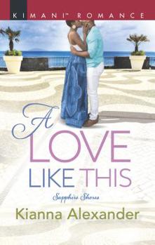 A Love Like This - Book #1 of the Sapphire Shores