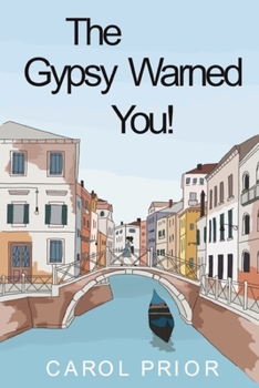 Paperback The Gypsy Warned You!: A Light Hearted, Supernatural, Chick Lit in Large Print Book