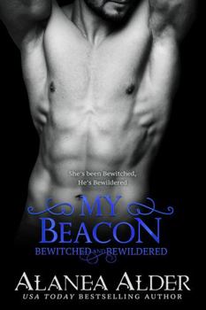 Paperback My Beacon (Bewitched And Bewildered) Book