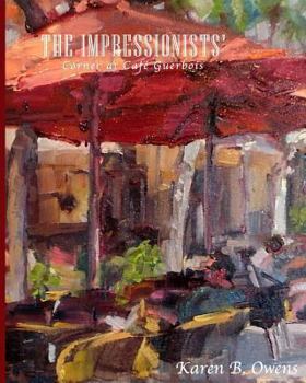 Paperback The Impressionists' Corner at Café Guerbois Book