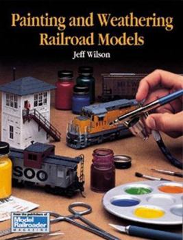 Paperback Painting and Weathering Railroad Models Book