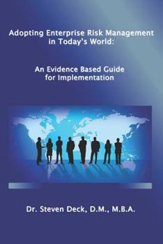 Paperback Adopting Enterprise Risk Management in Today's World: : An Evidenced Based Guide for Implementation Book