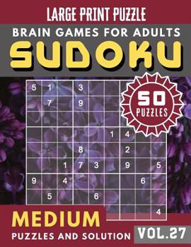 Paperback Sudoku Medium: Full Page SUDOKU Maths Book to Challenge Your Brain Large Print (Sudoku Brain Games Puzzles Book Large Print Vol.27) [Large Print] Book