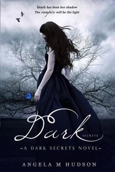 Dark Secrets - Book #1 of the Dark Secrets