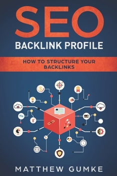 Paperback SEO Backlink Profile: How To Structure Your Backlinks Book