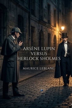 Paperback Arsène Lupin Versus Herlock Sholmes Book