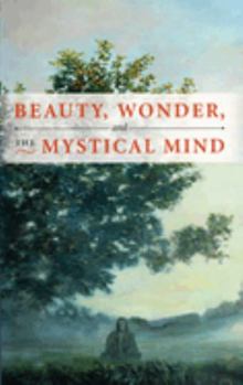Paperback Beauty, Wonder, and the Mystical Mind Book
