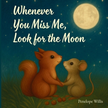 Paperback Whenever You Miss Me Look for the Moon Book