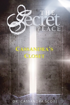 Paperback The Secret Place: Cassandra's Closet Book