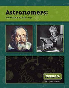 Hardcover Astronomers: From Copernicus to Crisp Book