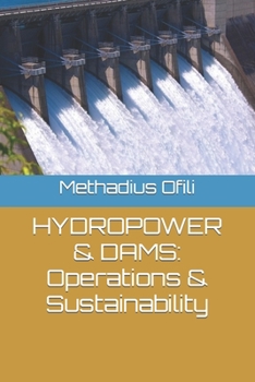 Paperback Hydropower & Dams: Operations & Sustainability Book
